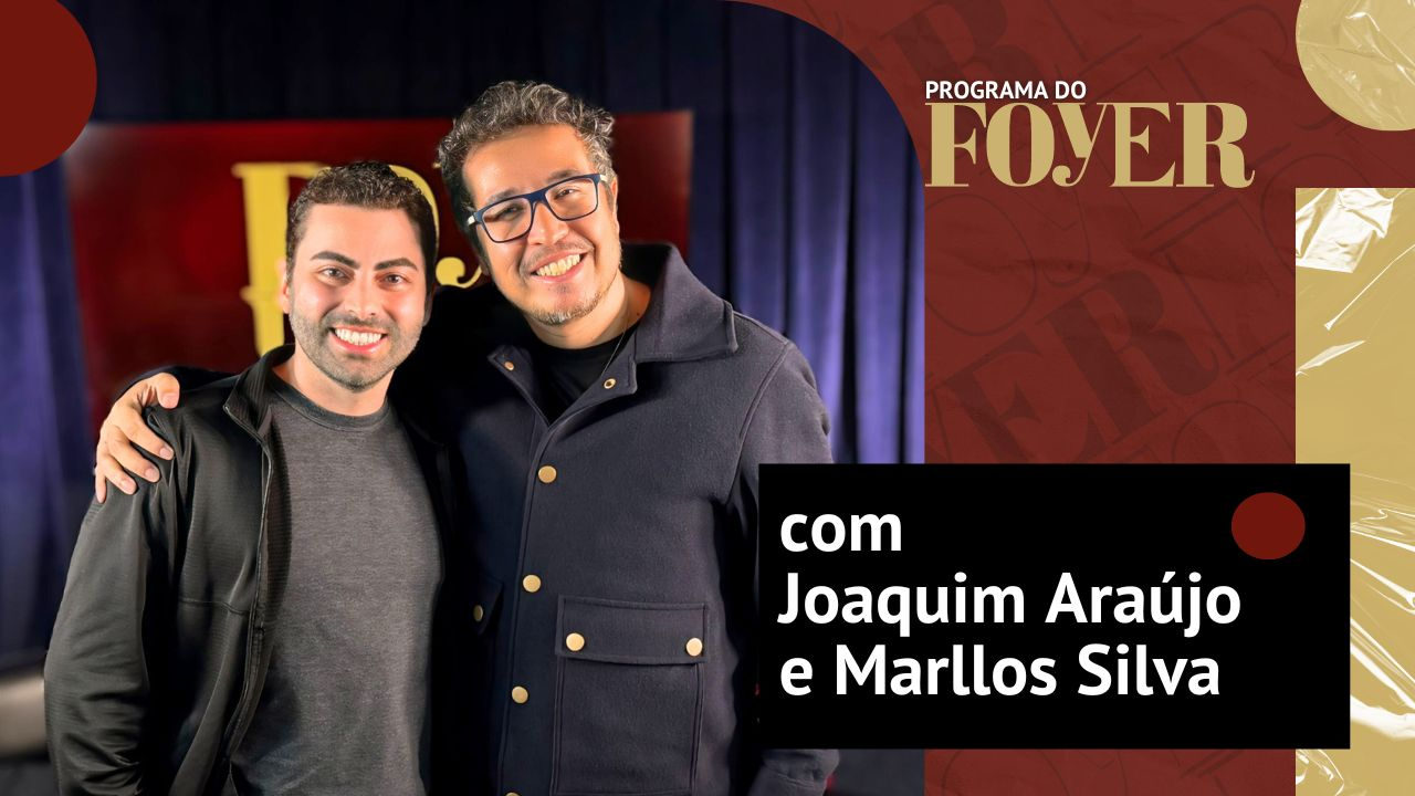 Joaquim Araújo e Marllos Silva - Prêmio DID E Bibi Ferreira - Programa do Foyer #53