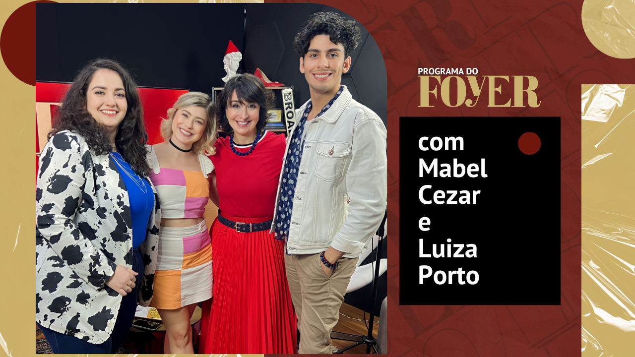 Mabel Cezar e Luiza Porto - Programa do Foyer