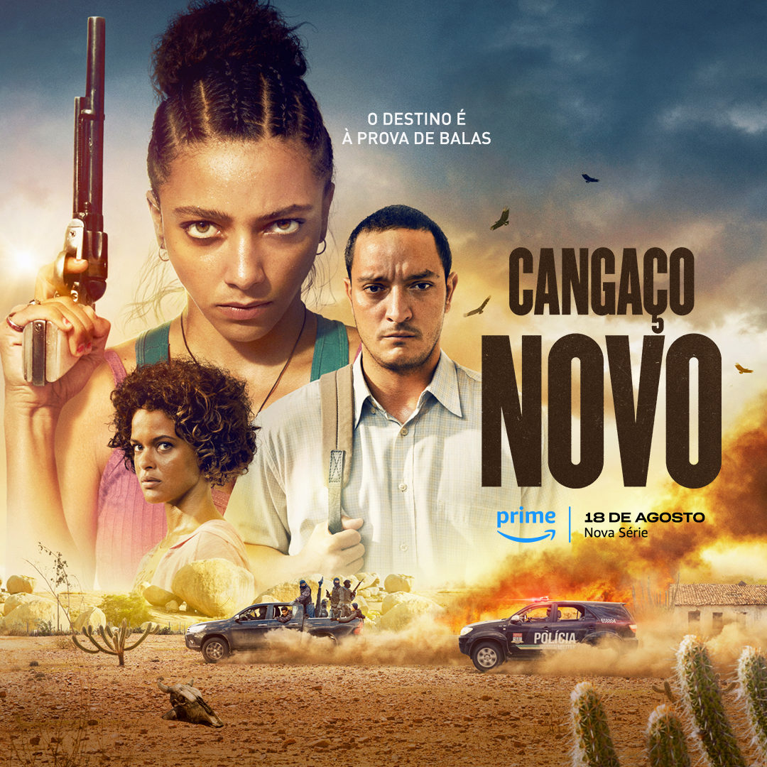 Nova série brasileira ”Cangaço Novo” Estreia amanhã no Prime Video