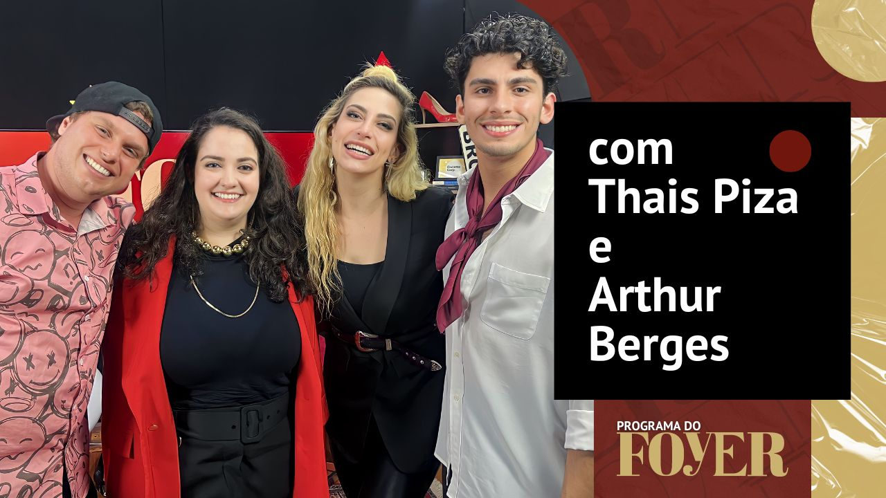 Thais Piza e Arthur Berges - Uma Linda Mulher o Musical - Programa do Foyer