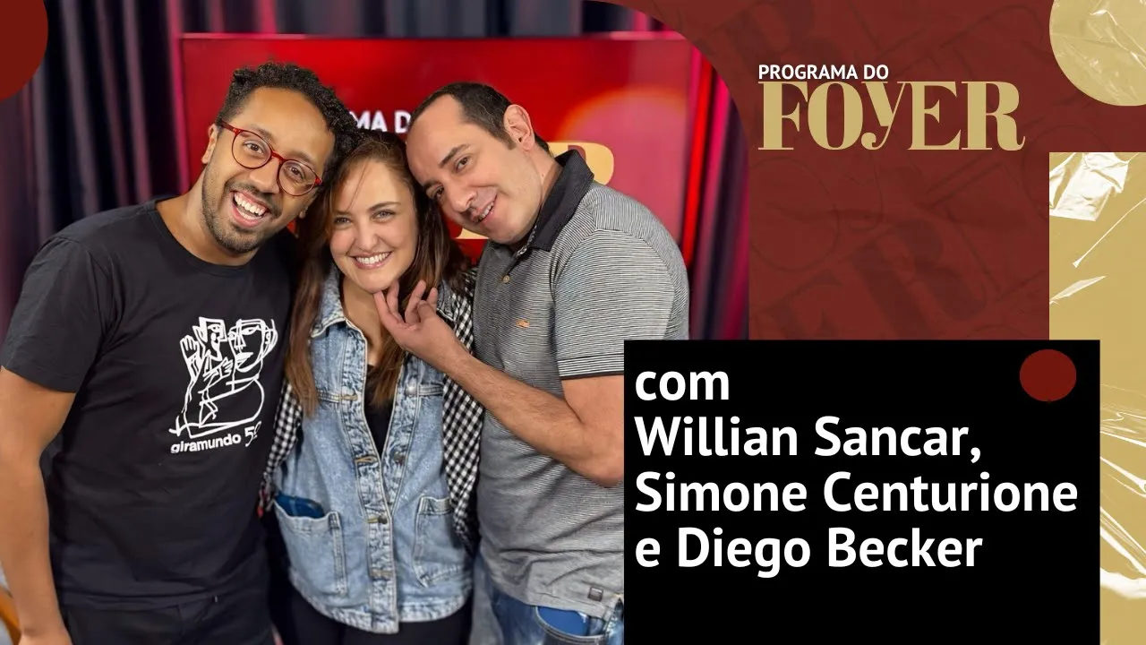 Com Simone Centurione, Willian Sancar e Diego Becker - Uma Babá quase Perfeita - Programa do Foyer