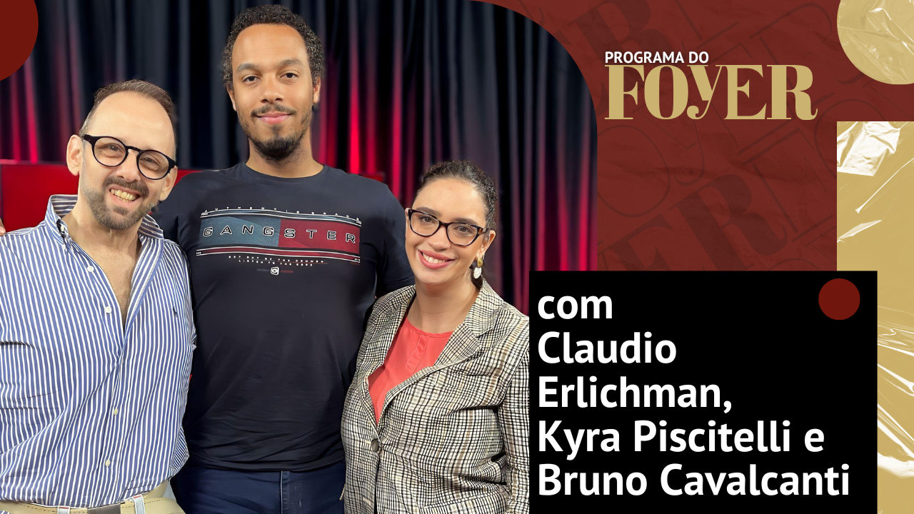 Imagem: Claudio Erlichman, Kyra Piscitelli e Bruno Cavalcanti