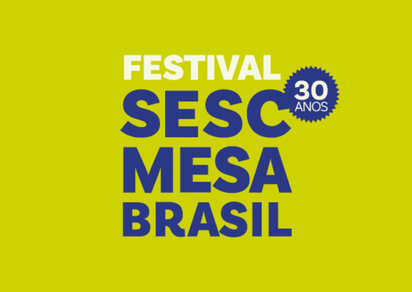 Celebre 30 Anos de Combate à Fome com o Festival Sesc Mesa Brasil
