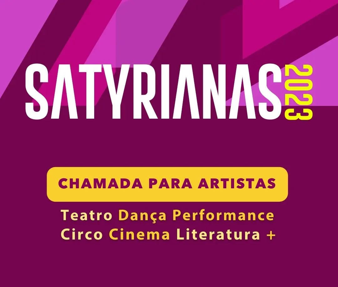 As inscrições para o Festival Satyrianas 2023 seguem abertas