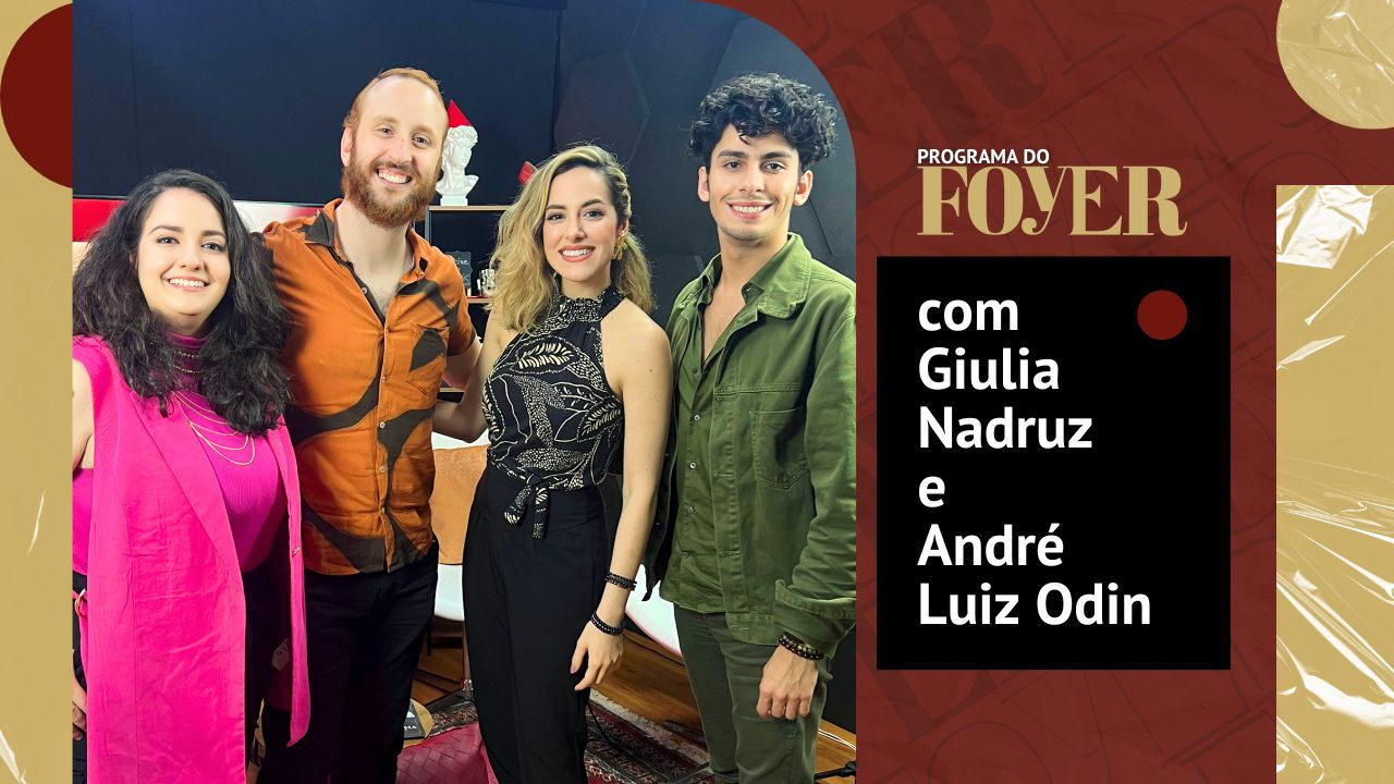 Giulia Nadruz e André Luiz Odin - Programa do Foyer