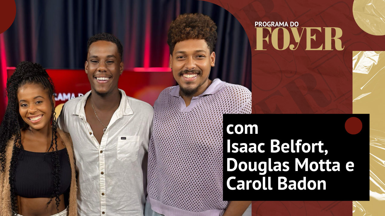 Isaac Belfort, Douglas Motta e Caroll Badon - Benjamim o Palhaço Negro - Programa do Foyer