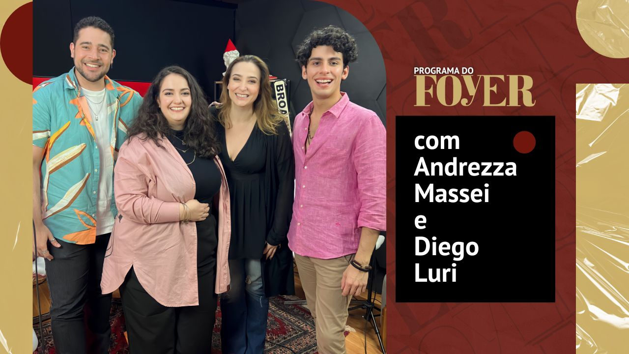 Andrezza Massei e Diego Luri - Programa do Foyer