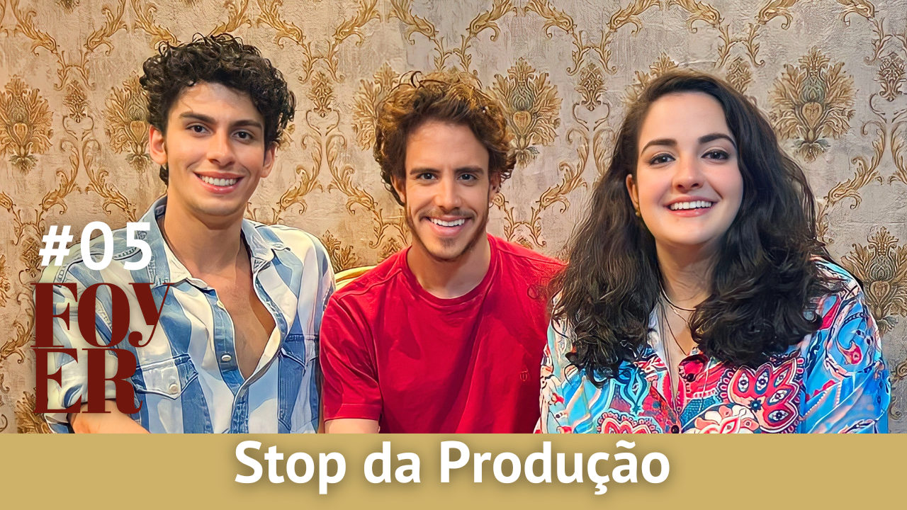 Stop da produção #Foyer5