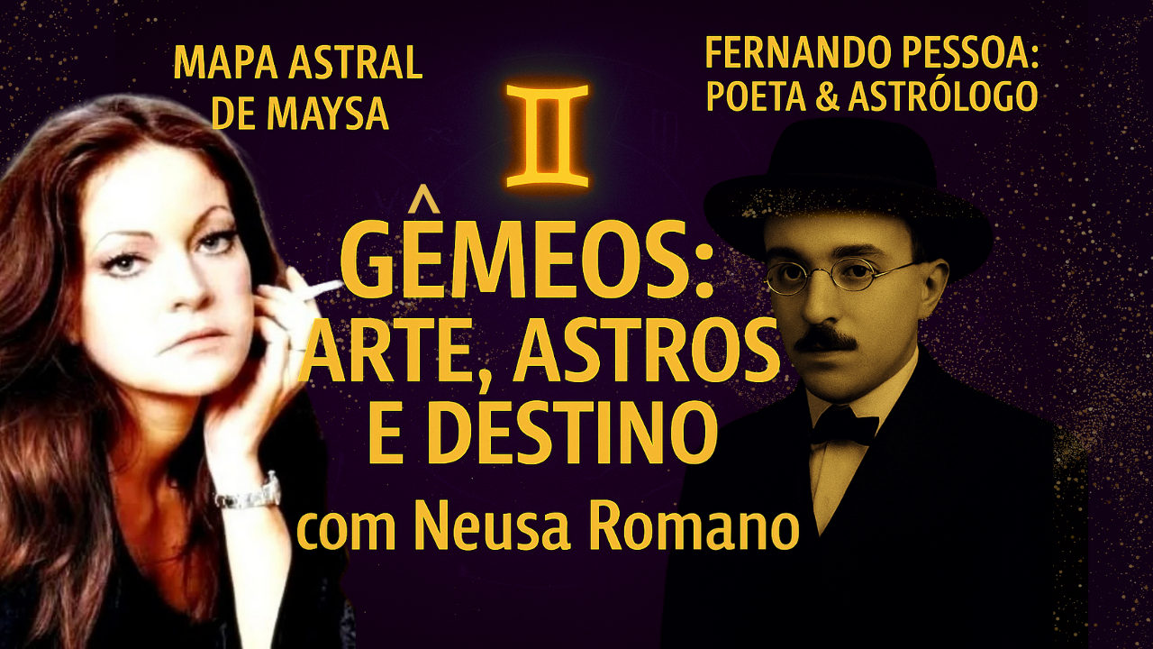 Astrologia e Arte: O Mapa Astral de Maysa e Fernando Pessoa - Gêmeos em Cena | Astro em Cena